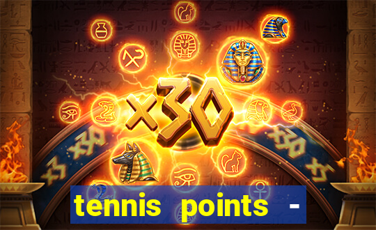 tennis points - big win