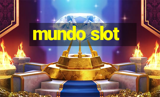 mundo slot