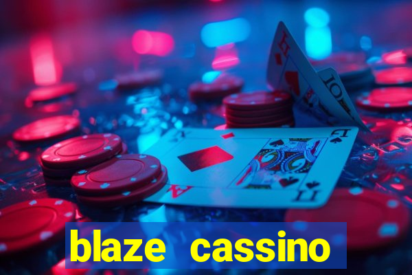 blaze cassino dinheiro online