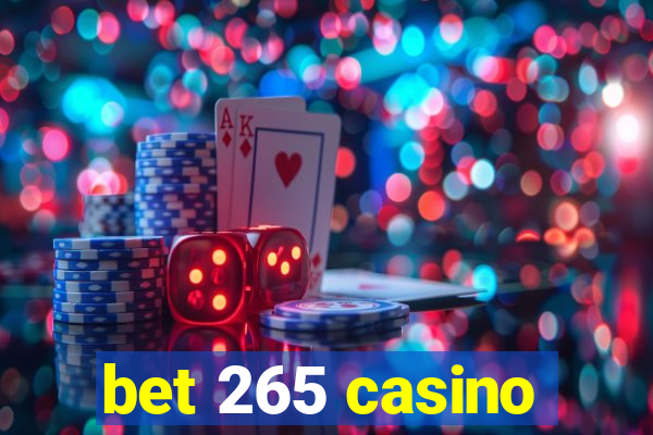 bet 265 casino