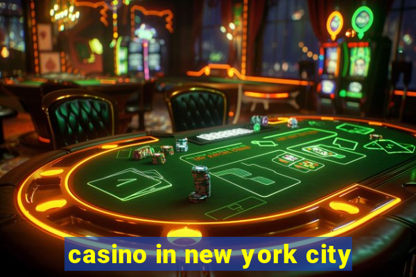 casino in new york city