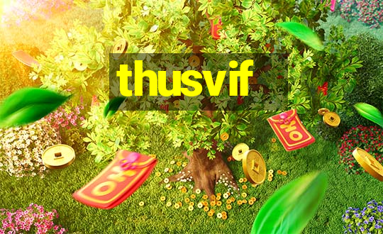 thusvif