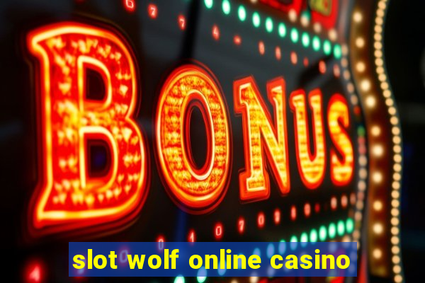 slot wolf online casino