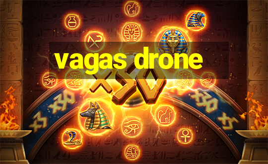 vagas drone