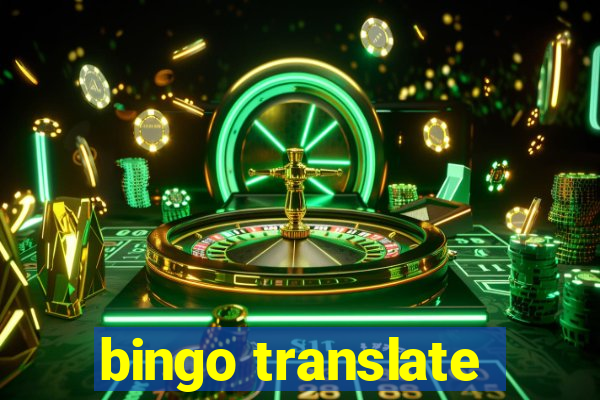 bingo translate