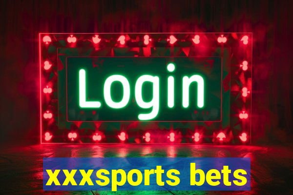 xxxsports bets