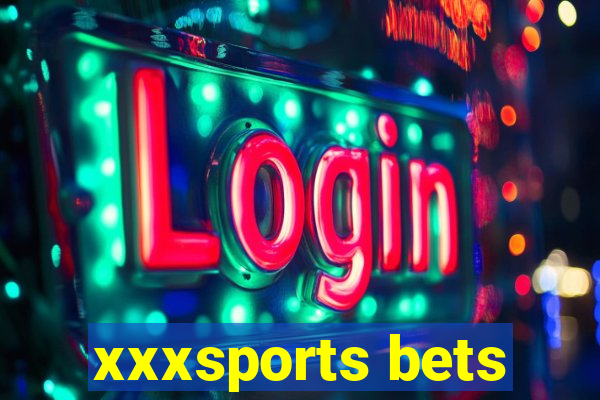 xxxsports bets