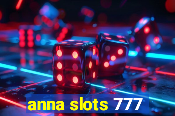 anna slots 777