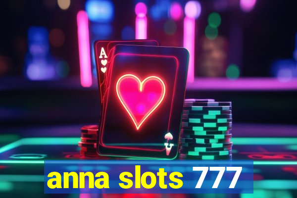 anna slots 777