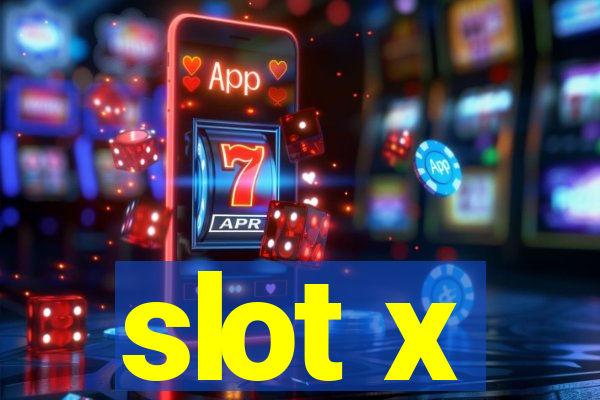 slot x