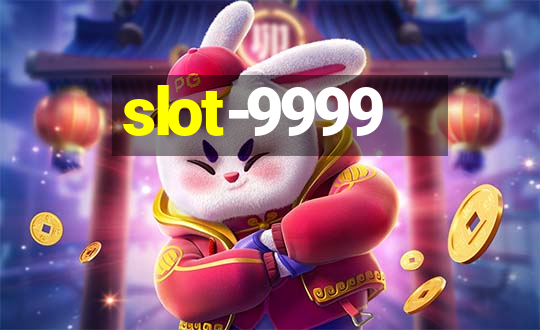 slot-9999