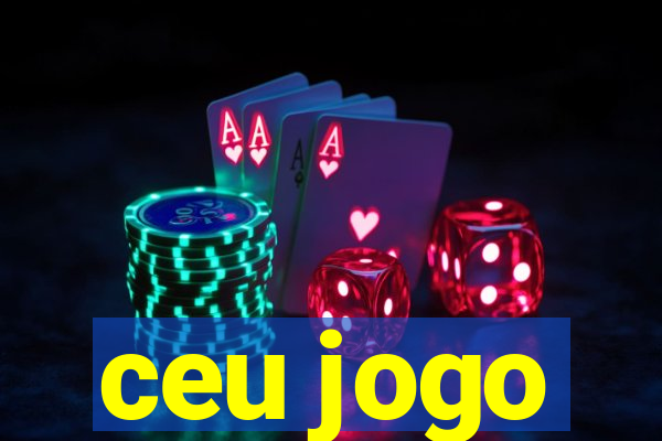 ceu jogo