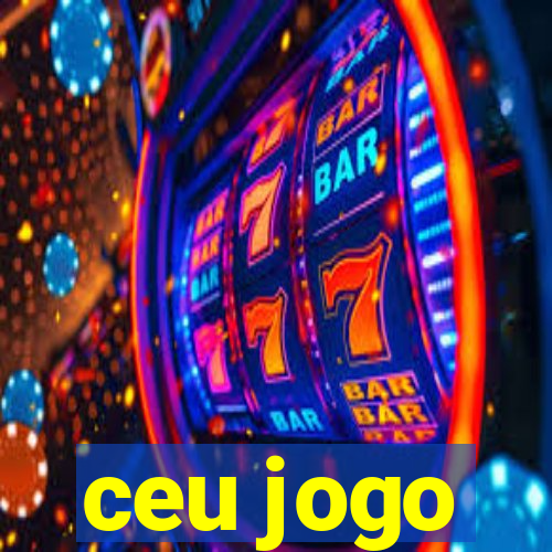 ceu jogo