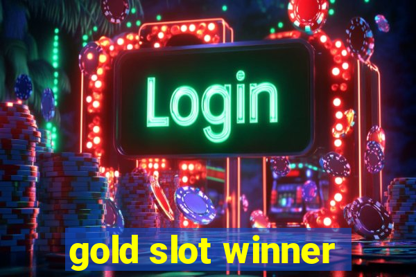 gold slot winner