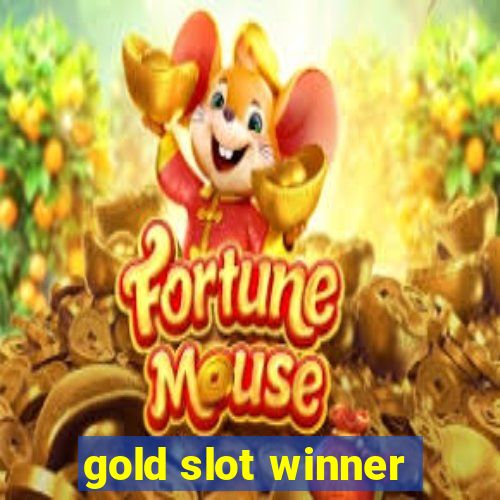 gold slot winner