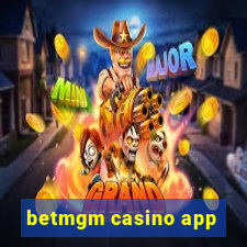 betmgm casino app