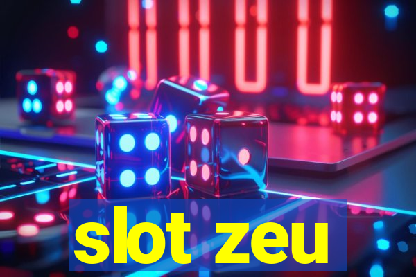 slot zeu