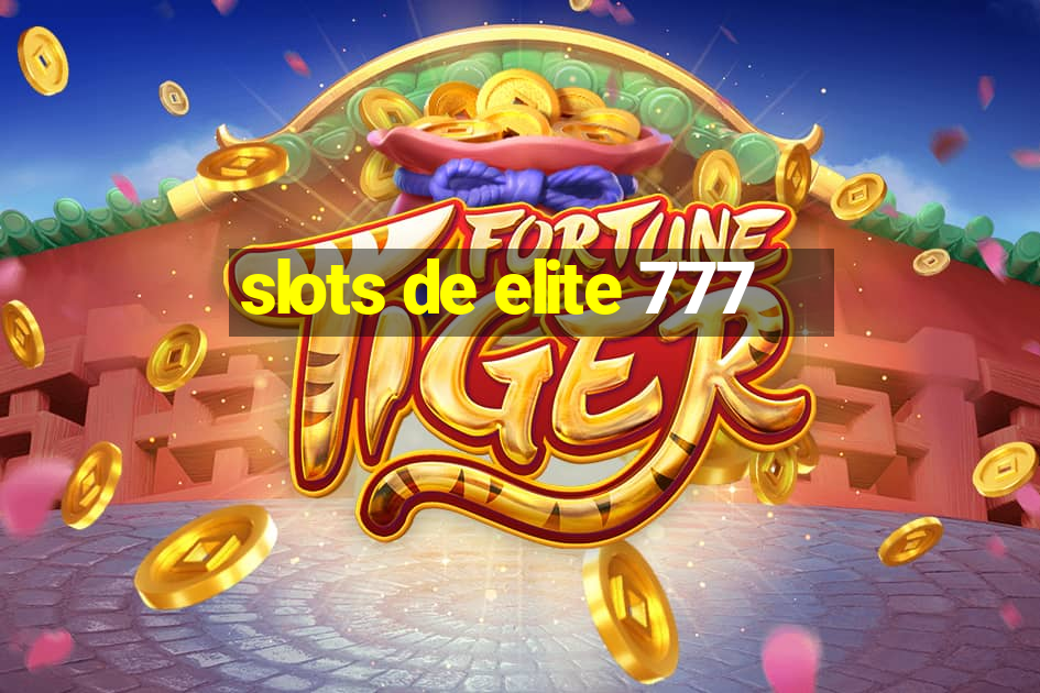 slots de elite 777