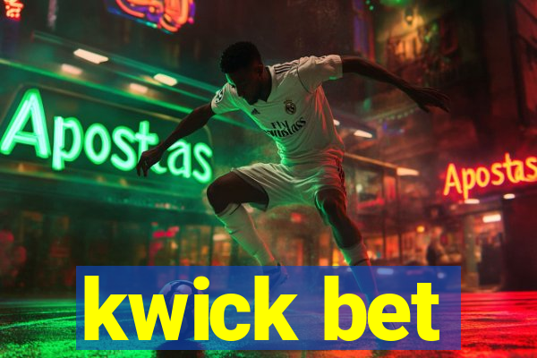 kwick bet