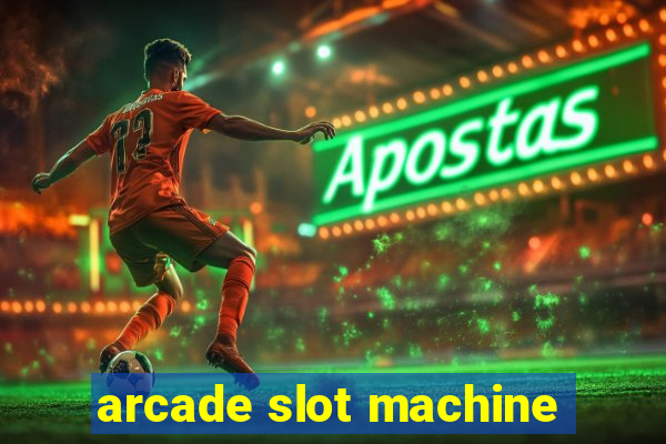 arcade slot machine