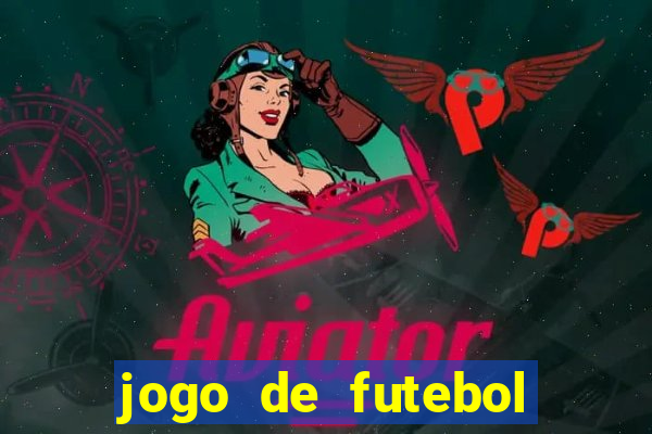 jogo de futebol que ganha dinheiro de verdade