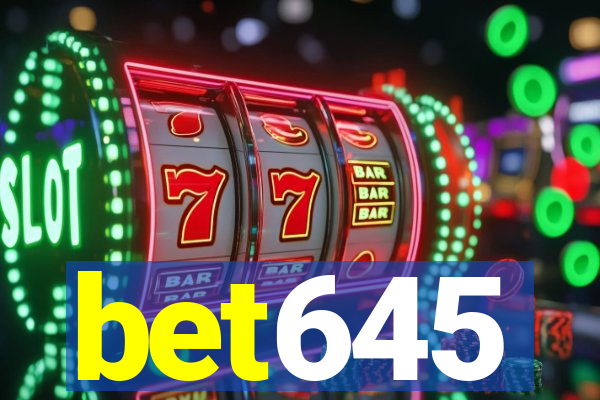 bet645