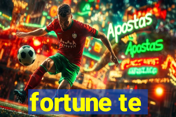 fortune te