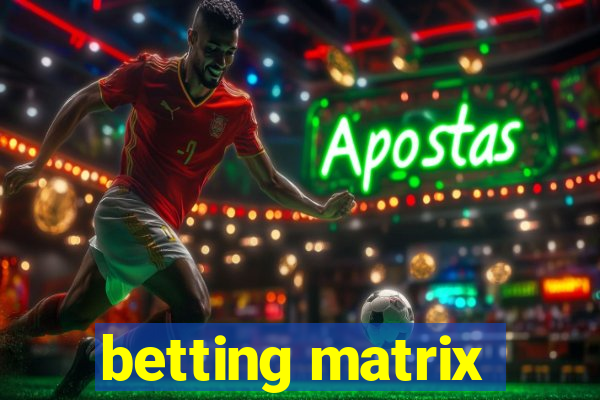 betting matrix