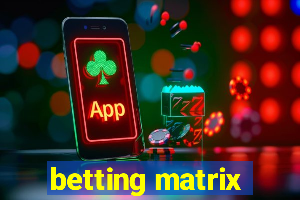 betting matrix