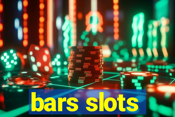 bars slots