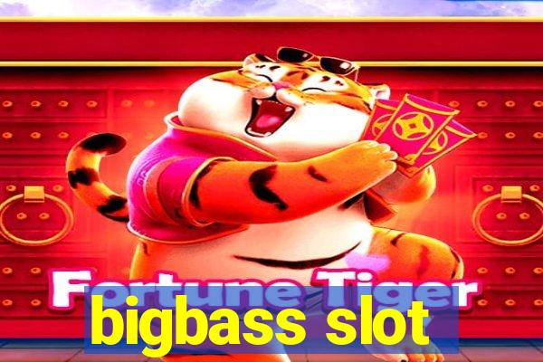 bigbass slot