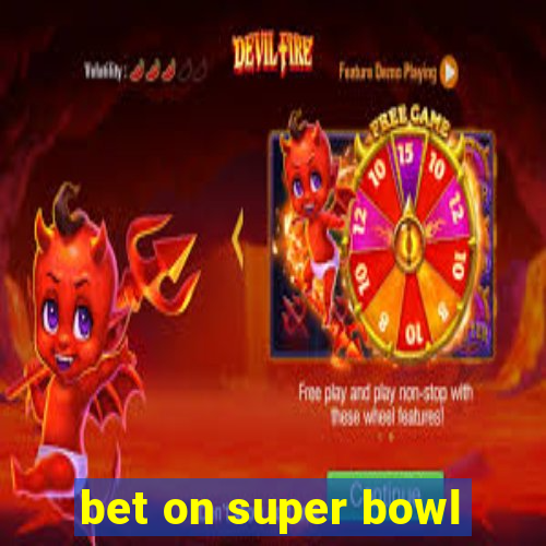 bet on super bowl