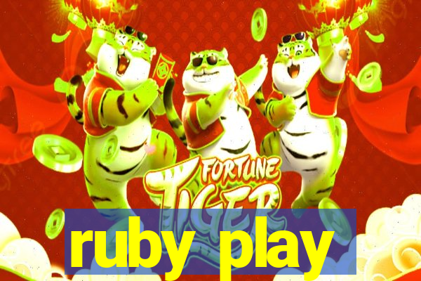 ruby play