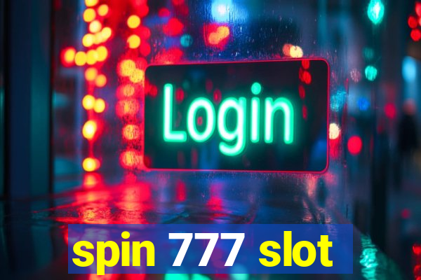 spin 777 slot