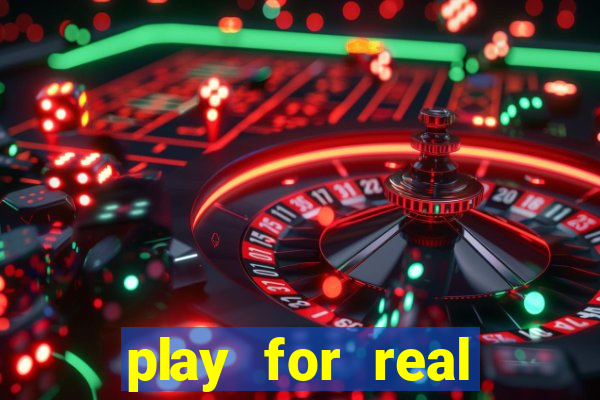 play for real money casino