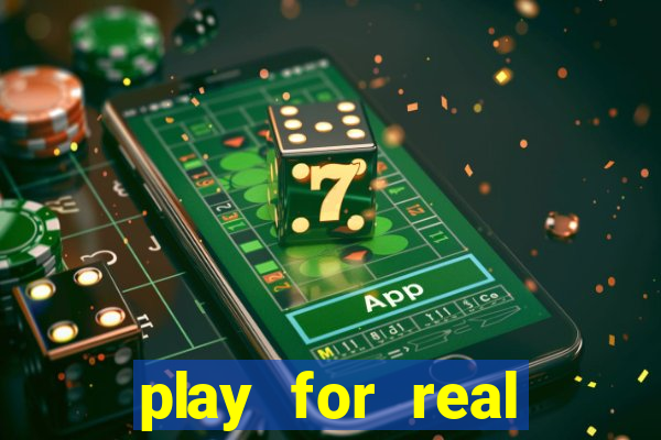 play for real money casino