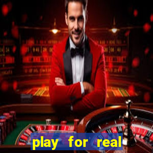 play for real money casinos