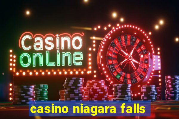 casino niagara falls