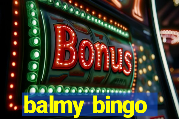 balmy bingo