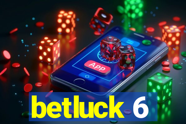 betluck 6