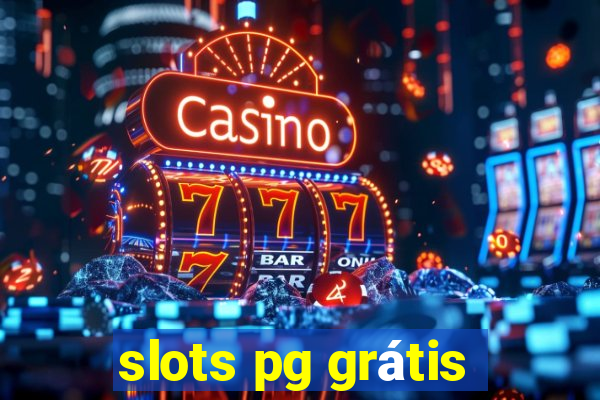 slots pg grátis