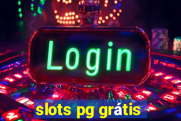 slots pg grátis