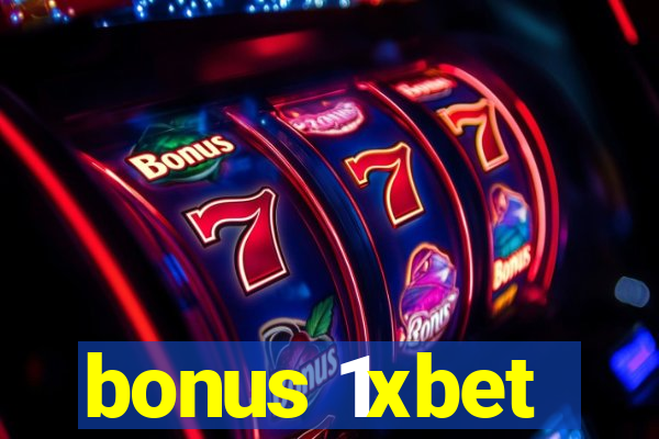 bonus 1xbet