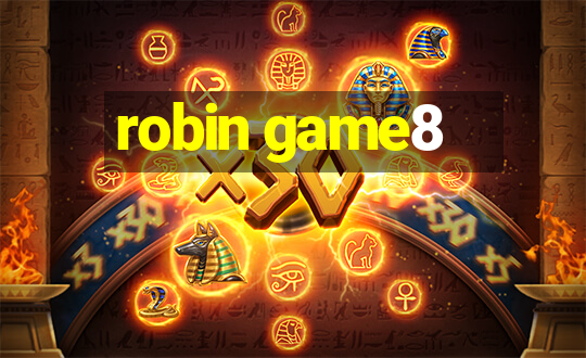 robin game8