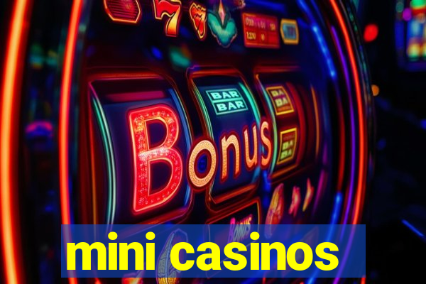 mini casinos