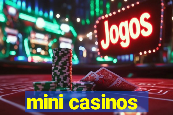 mini casinos