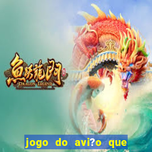 jogo do avi?o que ganha dinheiro de verdade