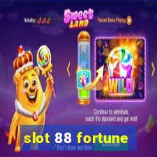 slot 88 fortune