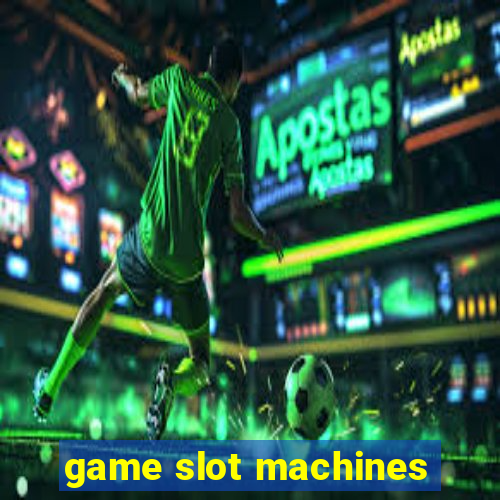 game slot machines