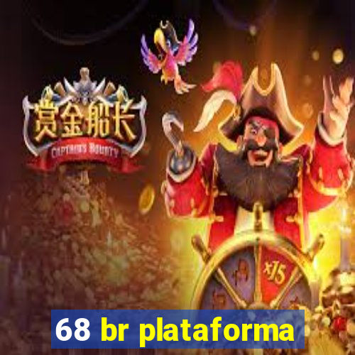 68 br plataforma